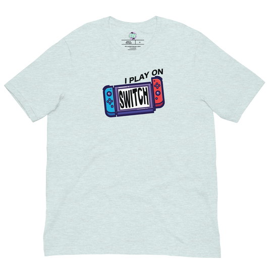 I Play On Switch T-Shirt